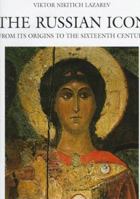 The Russian Icon: From Its Origin to the Sixteenth Century 0814624529 Book Cover
