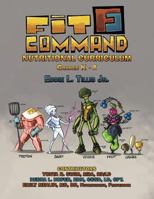 Fit Command Nutritional Curriculum Grades K - 2 1633020754 Book Cover