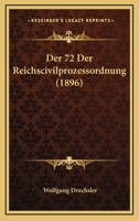 Der 72 Der Reichscivilprozessordnung (1896) 1161051635 Book Cover