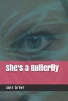 She's a Butterfly (She Is...) 179083340X Book Cover