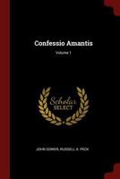Confessio Amantis; Volume 1 1375777521 Book Cover
