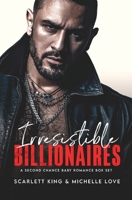 Irresistible Billionaires: A Second Chance Romance Box Set 1639700773 Book Cover