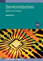 Semiconductors (Second Edition): Bonds and bands 0750324813 Book Cover