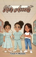 Her Accent B0H8JMWWHM Book Cover