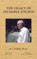 The Legacy of Zecharia Sitchin: The Shifting Paradigm 1585091367 Book Cover