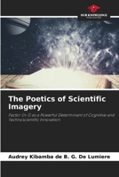 The Poetics of Scientific Imagery 6209759815 Book Cover