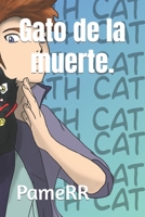 Gato de la muerte. B0BVNVM55L Book Cover