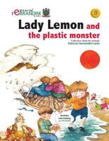 Limona y el Monstruo Plástico: Cuento en favor de la ecología (Ayuda a los animales nº 3) 1518782167 Book Cover