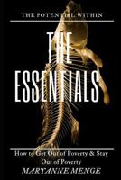 The Essentials: How to Get Out of Poverty and Stay Out of Poverty 1792881339 Book Cover