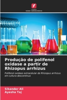 Produção de polifenol oxidase a partir de Rhizopus arrhizus (Portuguese Edition) 6208158206 Book Cover