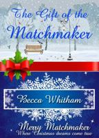 The Gift of the Matchmaker 1944203575 Book Cover