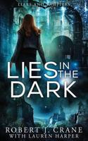Lies in the Dark 1719841128 Book Cover