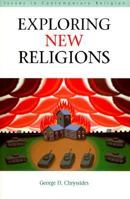 Exploring New Religions (Issues in Contemporary Religion) 0826459595 Book Cover