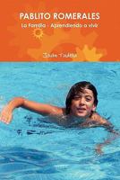 PABLITO ROMERALES La Familia - Aprendiendo a vivir 1445782944 Book Cover