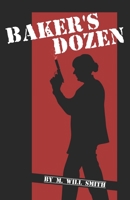 Baker's Dozen 1949877426 Book Cover