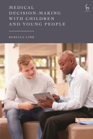 Medical Decision-Making with Children and Young People 1509959963 Book Cover