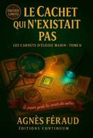 Le cachet qui n’existait pas: cosy mystery - Sous l’encre, le mensonge ; sous la gomme, la preuve B0FT16QNRN Book Cover