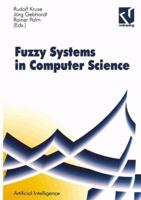 Fuzzy Systems in Computer Science (Artificial Intelligence) 3322868265 Book Cover
