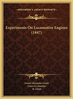 Experiments On Locomotive Engines 1166413276 Book Cover