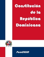 Constituci�n de la Rep�blica Dominicana B083XX51S8 Book Cover