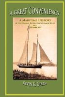 A Great Conveniency - A Maritime History of the Passaic River, Hackensack River, and Newark Bay 0975366777 Book Cover