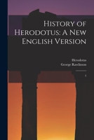 History of Herodotus: A new English Version: 3 1017044570 Book Cover