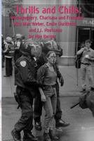 Thrills and Chills: Demagoguery, Charisma and Freedom with Max Weber, Emile Durkheim and J.J. Rousseau 098773637X Book Cover