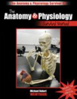 Anatomy and Physiology Survival Manual 0757599117 Book Cover