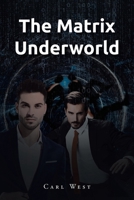 The Matrix Underworld B0FDF77RJ3 Book Cover