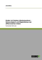 Kinder mit Fetalem Alkoholsyndrom - Leitfaden und Ideen für die pädagogische Arbeit 3640765648 Book Cover