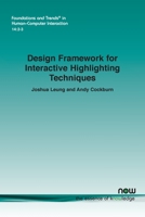 Design Framework for Interactive Highlighting Techniques (Foundations and Trends 1680839241 Book Cover