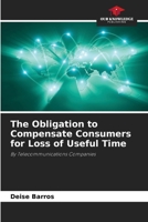 The Obligation to Compensate Consumers for Loss of Useful Time 620772612X Book Cover