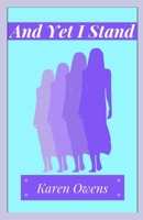 And Yet I Stand B095LFLQ44 Book Cover