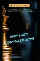 Come l'Arte Imita Gli Scacchi B0CRBK176V Book Cover