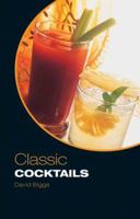 Classic Cocktails 1843307103 Book Cover