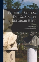 Fouriers System Der Sozialen Reform 6 Heft 1019172932 Book Cover