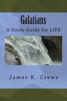 Galatians: A Study Guide for LIFE 153774707X Book Cover