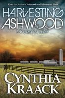 Harvesting Ashwood: Minnesota 2037 0878396071 Book Cover