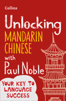 Unlocking Mandarin Chinese with Paul Noble 0008408165 Book Cover