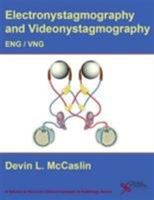 Eng/Vng: Electronystagmography/ Videonystagmography 1597564125 Book Cover