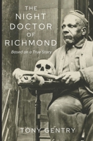 The Night Doctor of Richmond 1732760853 Book Cover