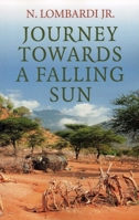 Journey Towards a Falling Sun 1782794948 Book Cover