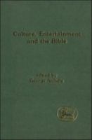 Culture, Entertainment, and the Bible 184127075X Book Cover