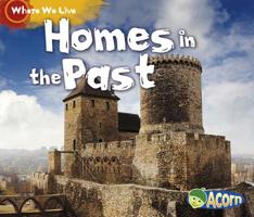 Homes in the Past 1432980734 Book Cover