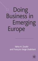 Doing Business in Emerging Europe 0333993012 Book Cover