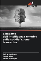 L'impatto dell'intelligenza emotiva sulla soddisfazione lavorativa (Italian Edition) 6208166160 Book Cover