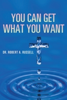 You Can Get What You Want 194148994X Book Cover