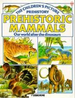 Prehistoric Mammal's 0860201287 Book Cover