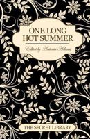 One Long Hot Summer 1908262060 Book Cover