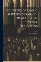 Fourteen Sermons (Fifteen Sermons) Preached On Several Occasions 1021361704 Book Cover